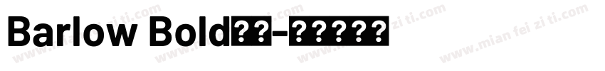Barlow Bold中文字体转换